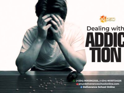DEALING WITH ADDICTION